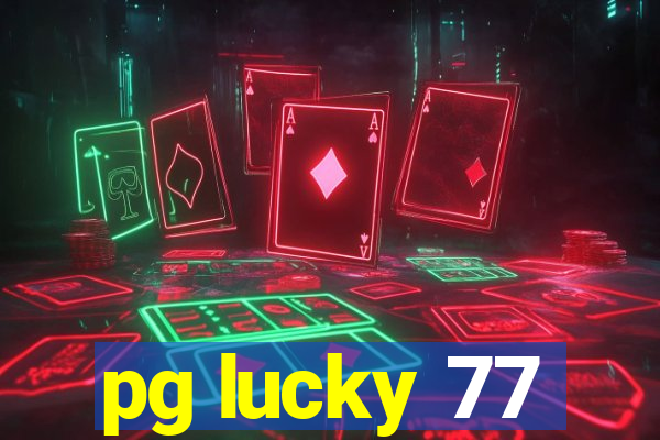 pg lucky 77